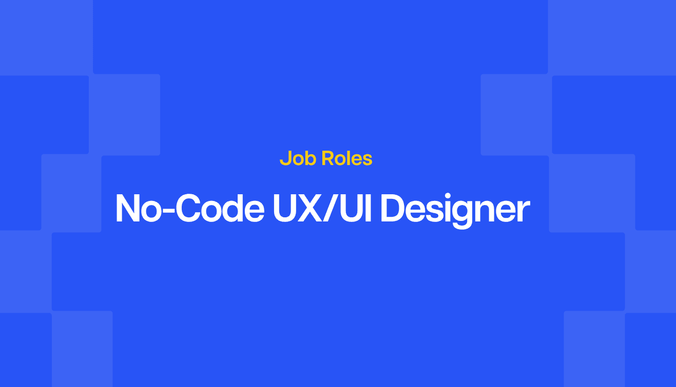 No-Code UX/UI Designer
