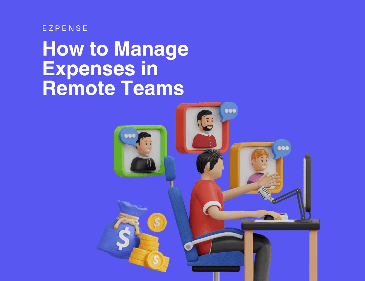 an image with the headline"How to Manage Expenses in Remote Teams" and an illustration of remote workers working and dollars