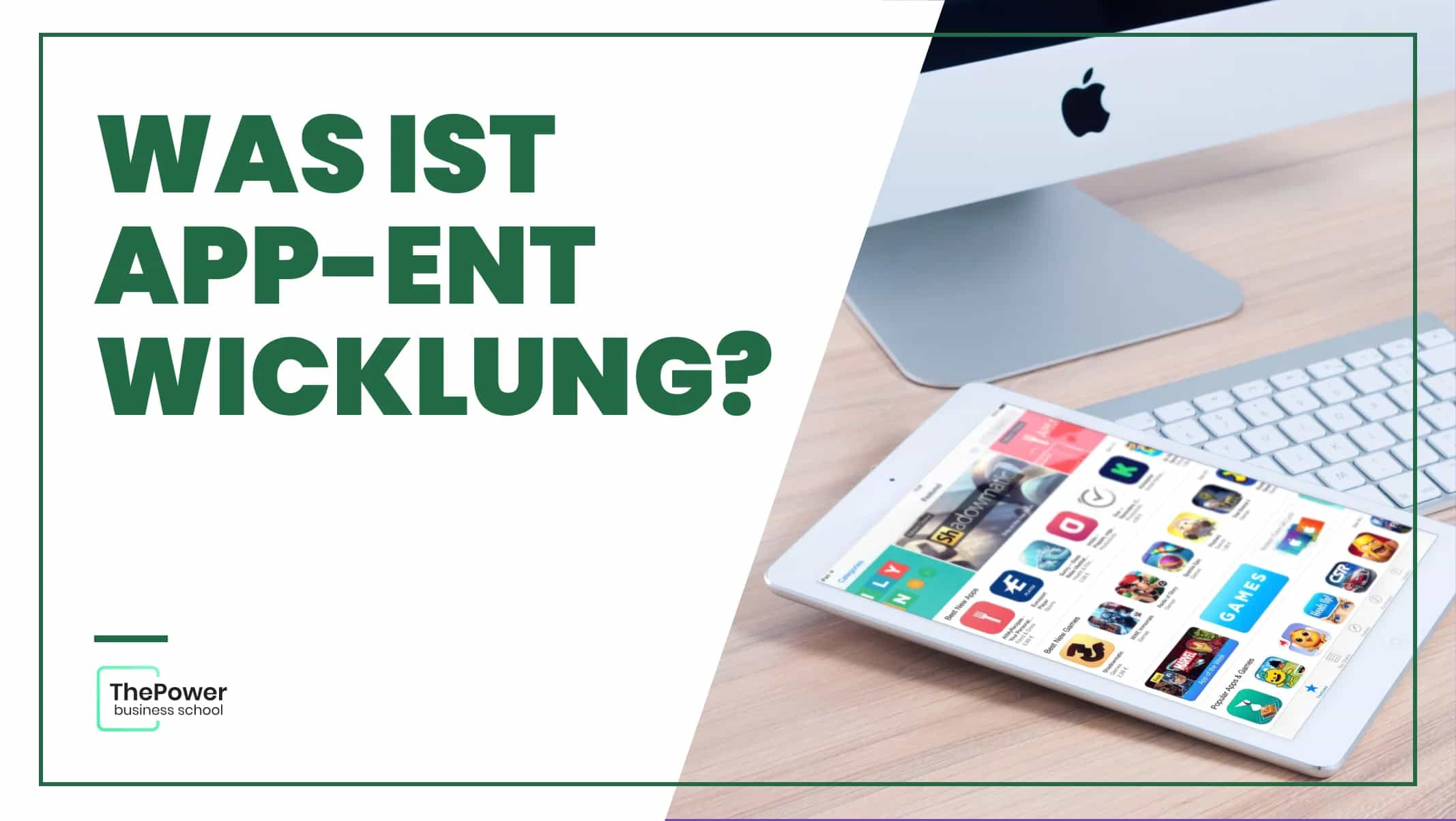 Was ist App-Entwicklung?