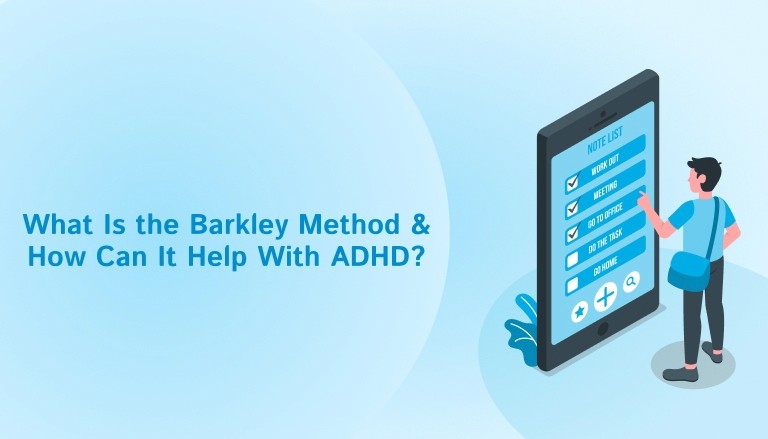 What Is the Barkley Method and How Can It Help With ADHD?