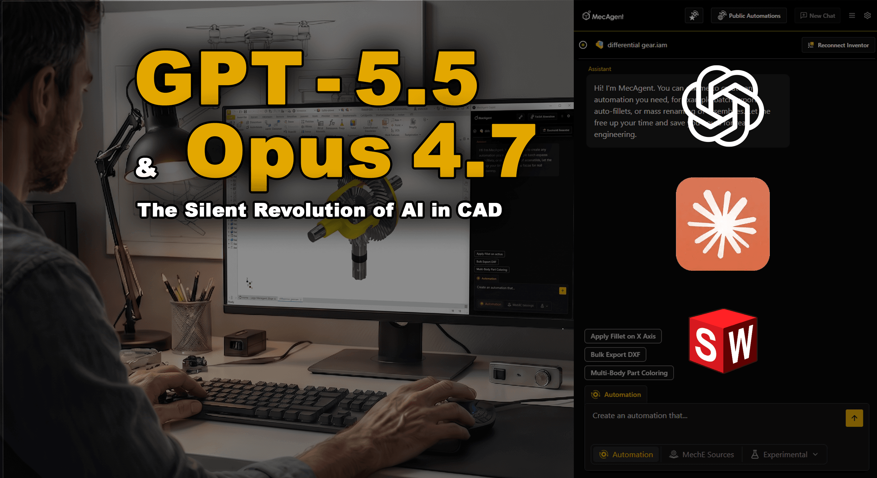 A promotional graphic titled "GPT-5.5 & Opus 4.7: The Silent Revolution of AI in CAD." On the left, a man is seen from behind, sitting at a desk and working on a computer showing a 3D CAD model of a mechanical gear system. On the right, a dark interface overlay titled "MecAgent" displays logos for OpenAI, Anthropic (Claude), and SolidWorks. Buttons within the interface suggest AI-driven automation tasks like "Apply Fillet on X Axis" and "Bulk Export DXF."