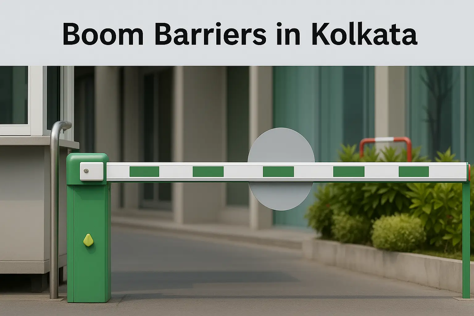 Boom Barriers in Kolkata Smart Vehicle Access Control Systems