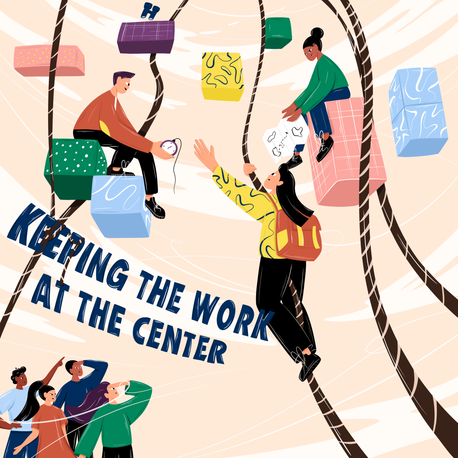 Keeping the Work at the Center
