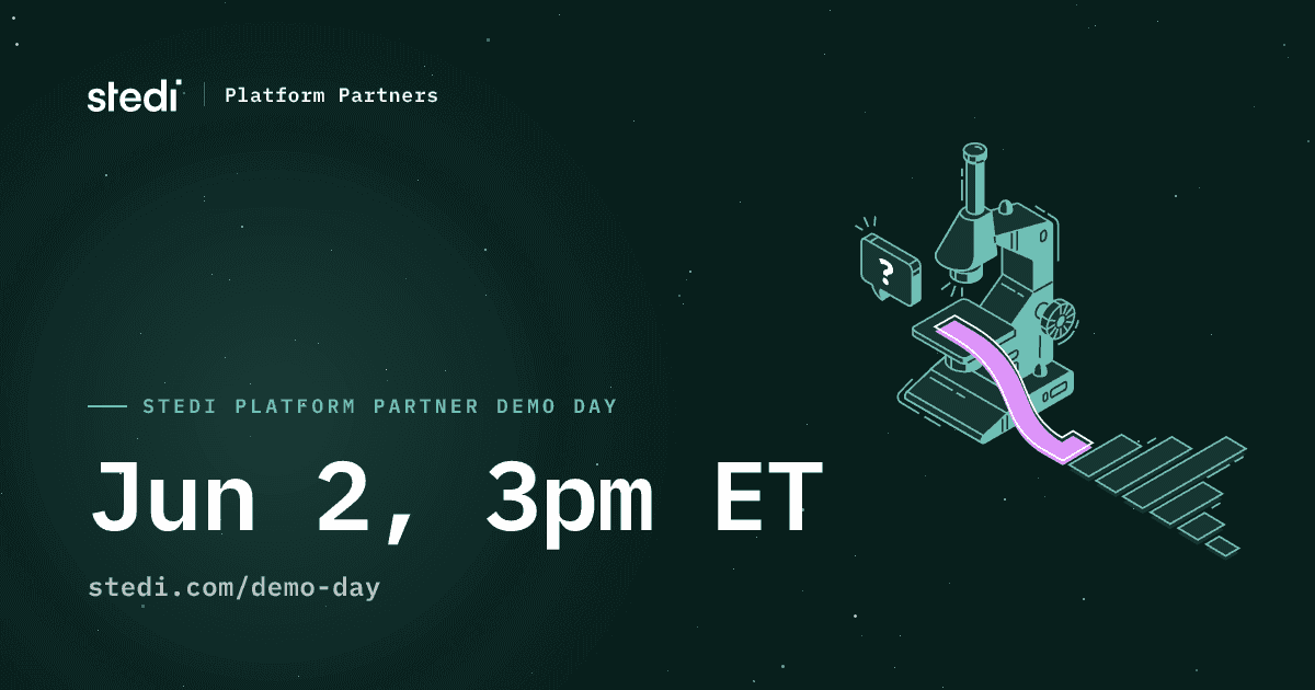 Announcing Stedi Platform Partner Demo Day