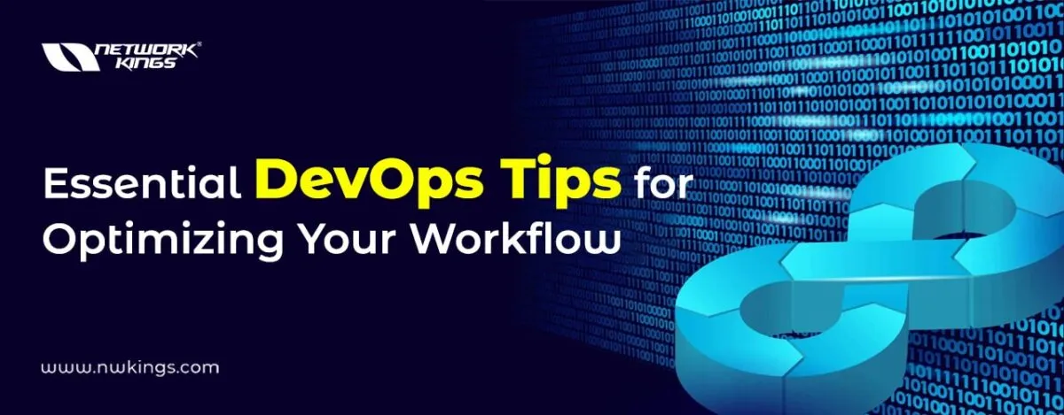 Essential DevOps Tips for Optimizing Your Workflow