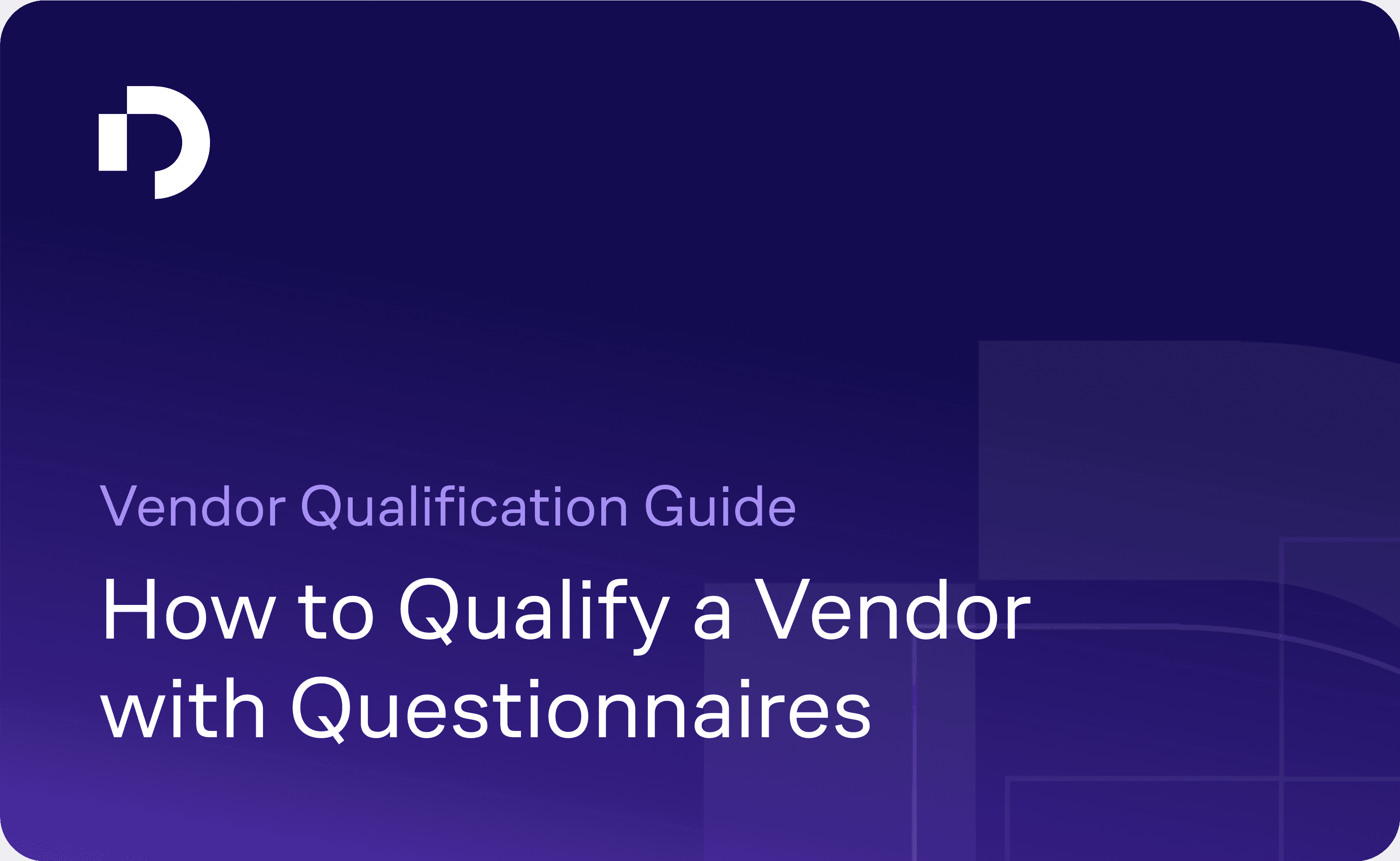 How to Qualify a Vendor with Questionnaires