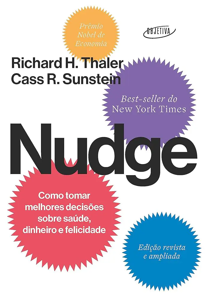 Nudge - tomando melhores decisões