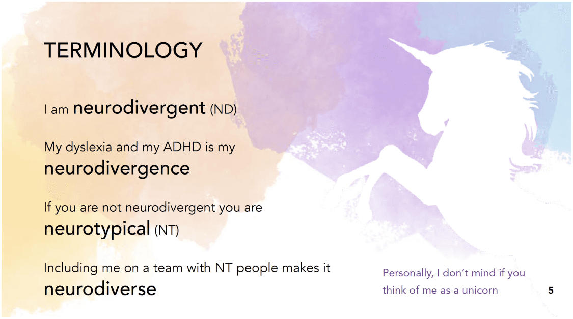 Terminology. I am neurodivergent (ND). My dyslexia and my ADHD are my neurodivergence.