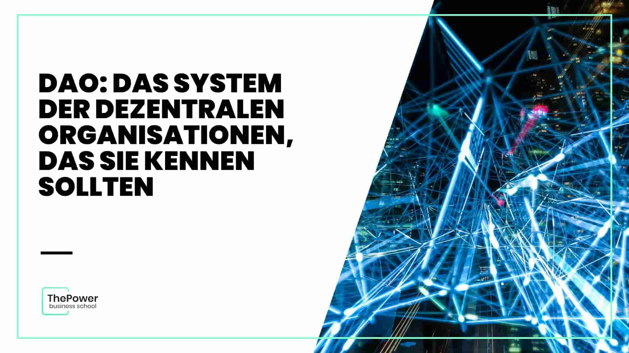 DAO: Das System der dezentralen Organisationen, das Sie kennen sollten