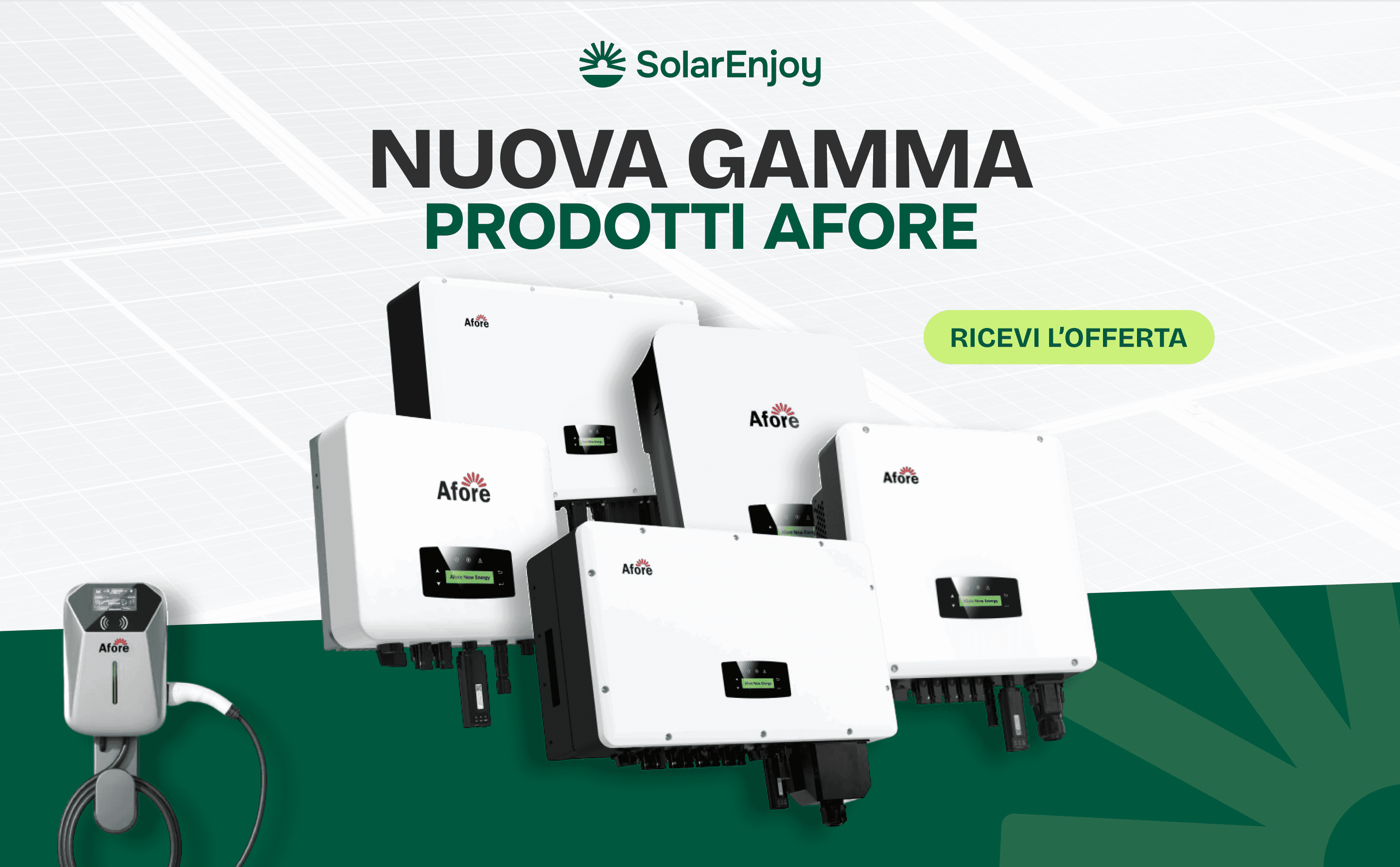 Nuova Gamma di Prodotti Afore da SolarEnjoy