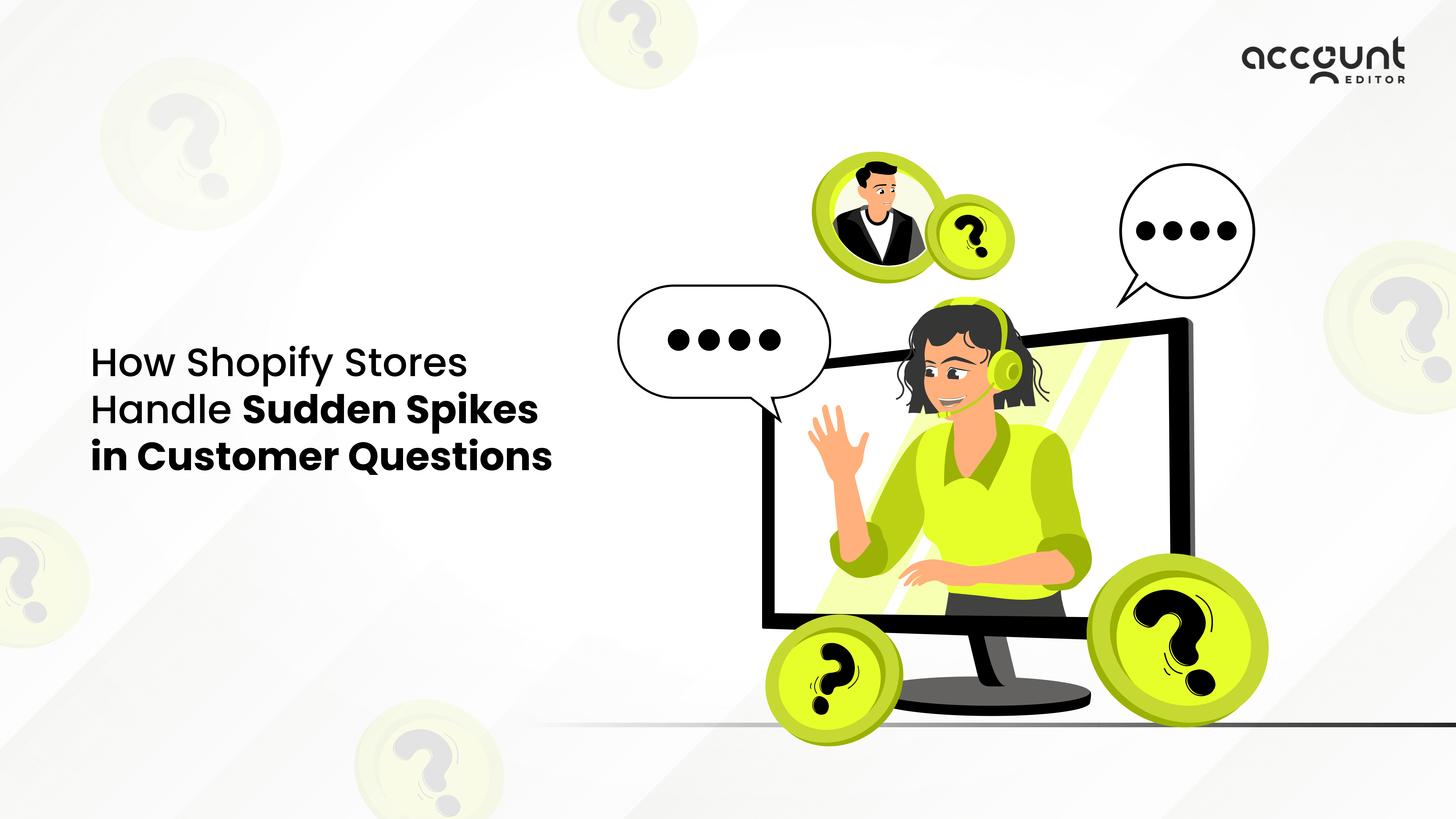 Illustration of a Shopify support agent handling sudden spikes in customer questions