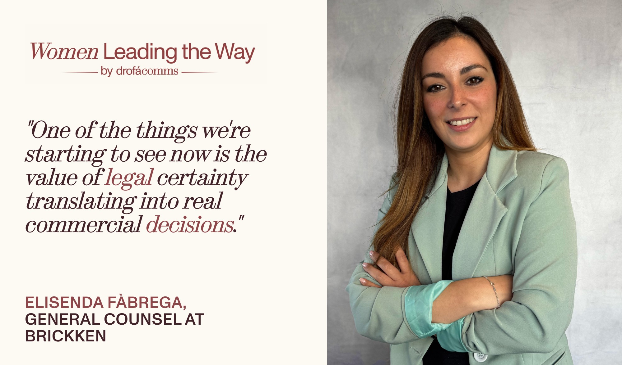 Elisenda Fàbrega, General Counsel at Brickken, on legal certainty translating into real commercial decisions.