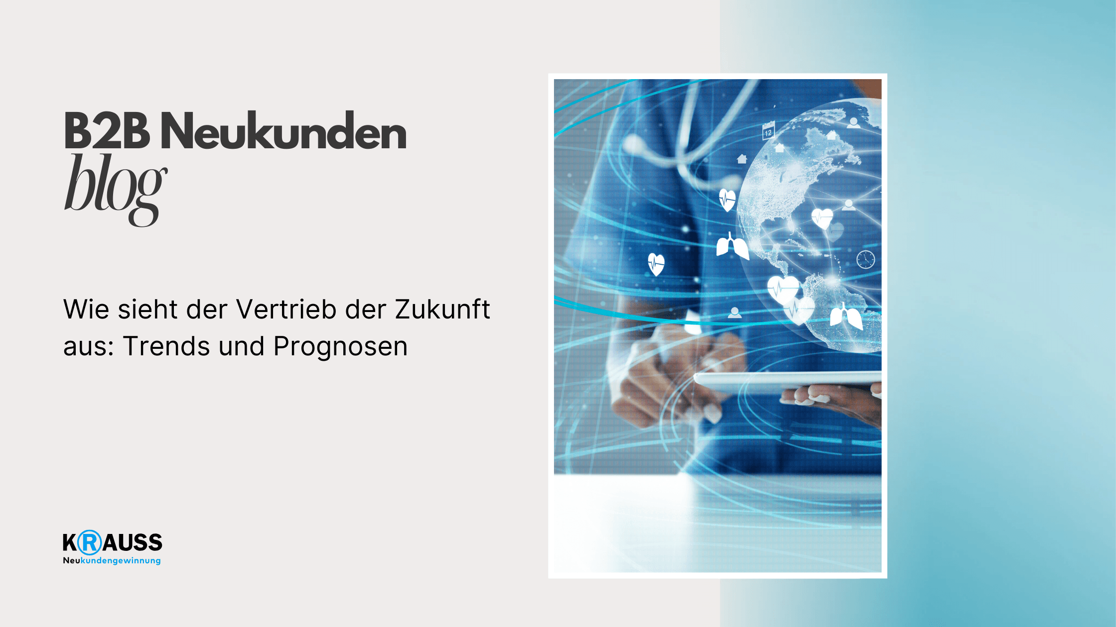 Wie sieht der Vertrieb der Zukunft aus: Trends und Prognosen