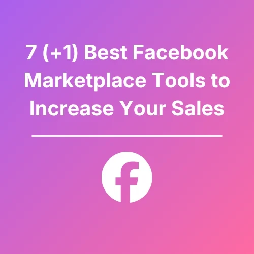Facebook Marketplace Tools - Featured
