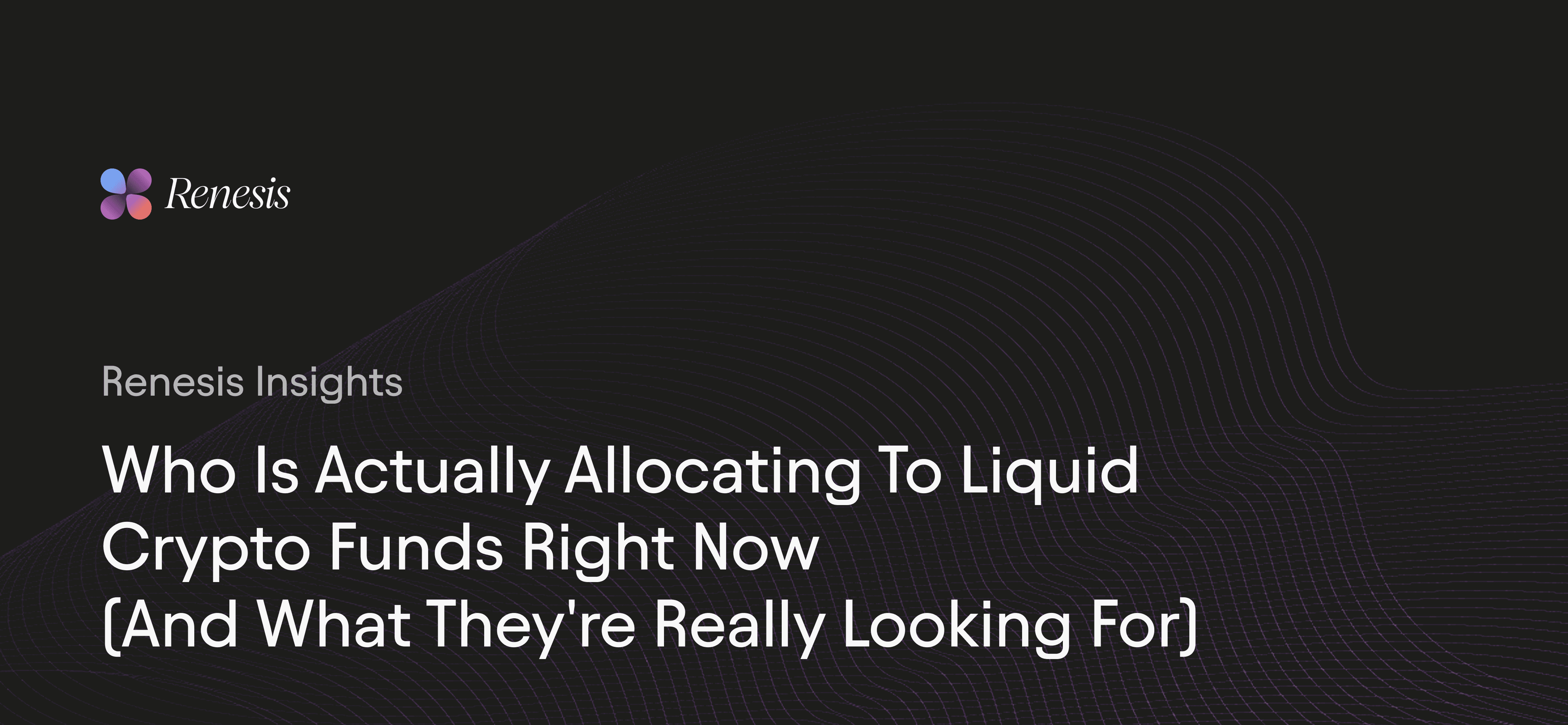 Who Is Actually Allocating to Liquid Crypto Funds Right Now (And What They're Really Looking For)