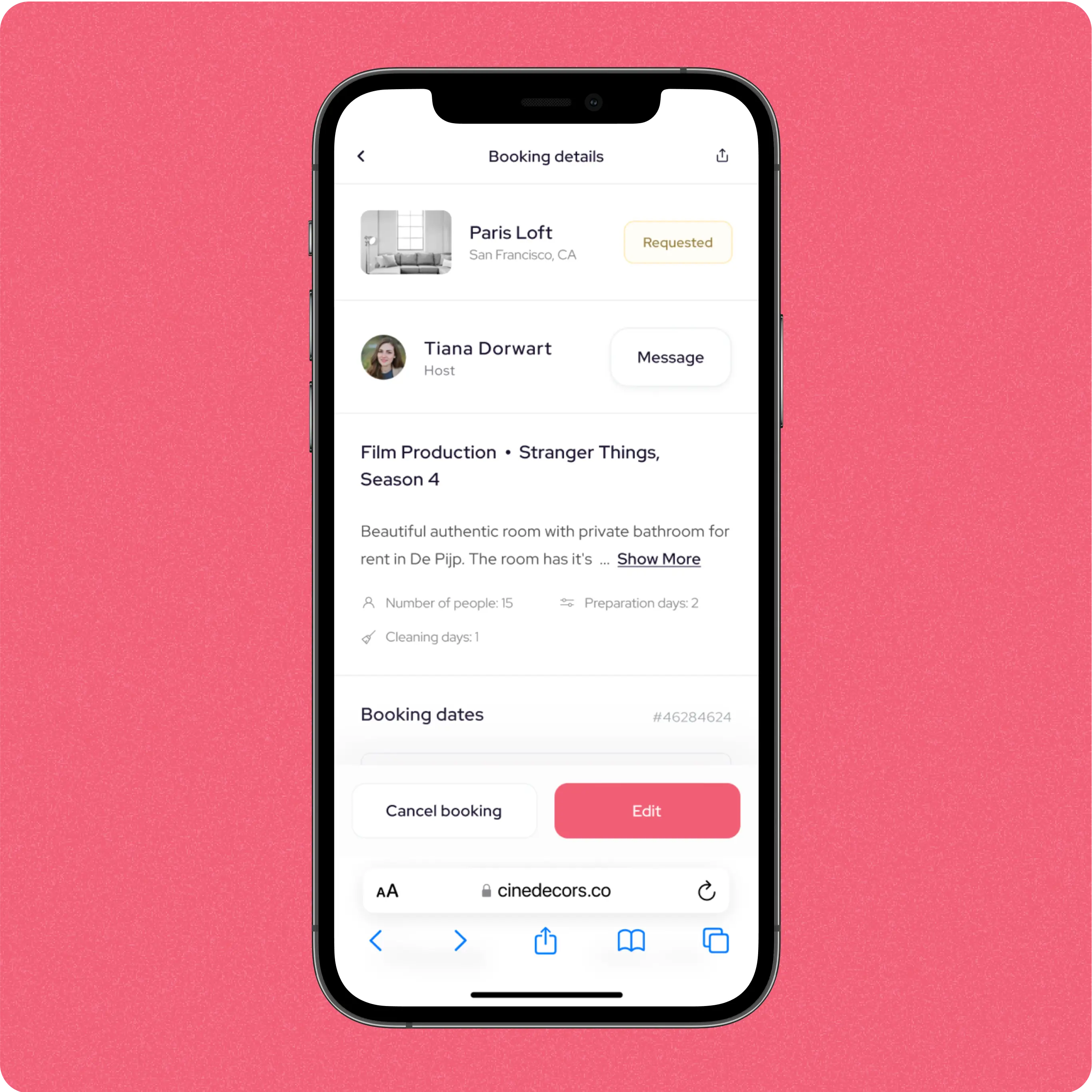 Mobile phone screen displaying the booking details for Paris Loft in San Francisco, CA. The booking status is 'Requested.' The host is Tiana Dorwart. The booking is for film production of Stranger Things, Season 4. The screen includes details about the location, preparation days, and cleaning days. There are options to message the host, cancel the booking, or edit it.