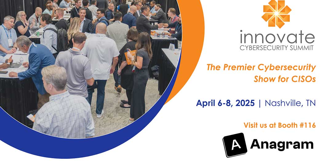 Anagram Security at Innovate Cybersecurity Summit