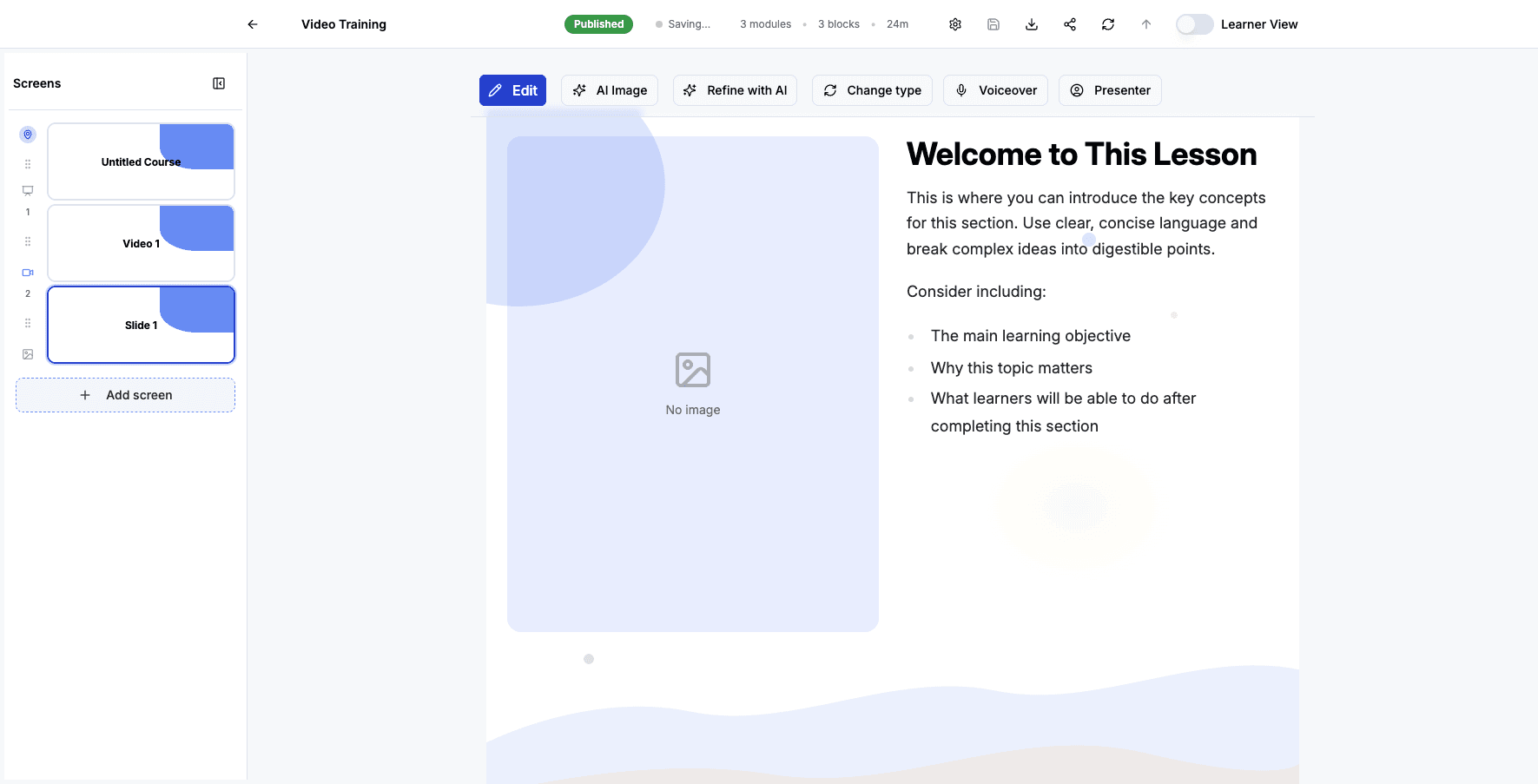 Click Add screen again to continue adding different content types to your training.