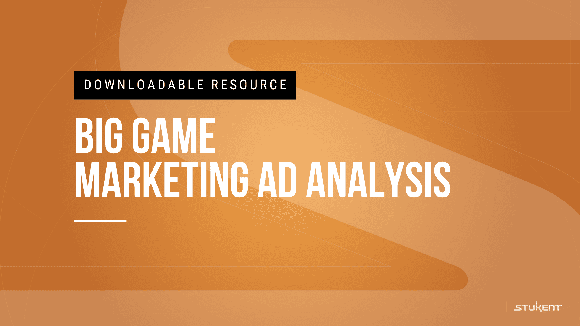 Downloadable assignmnent: BIG GAME MARKETING AD ANALYSIS