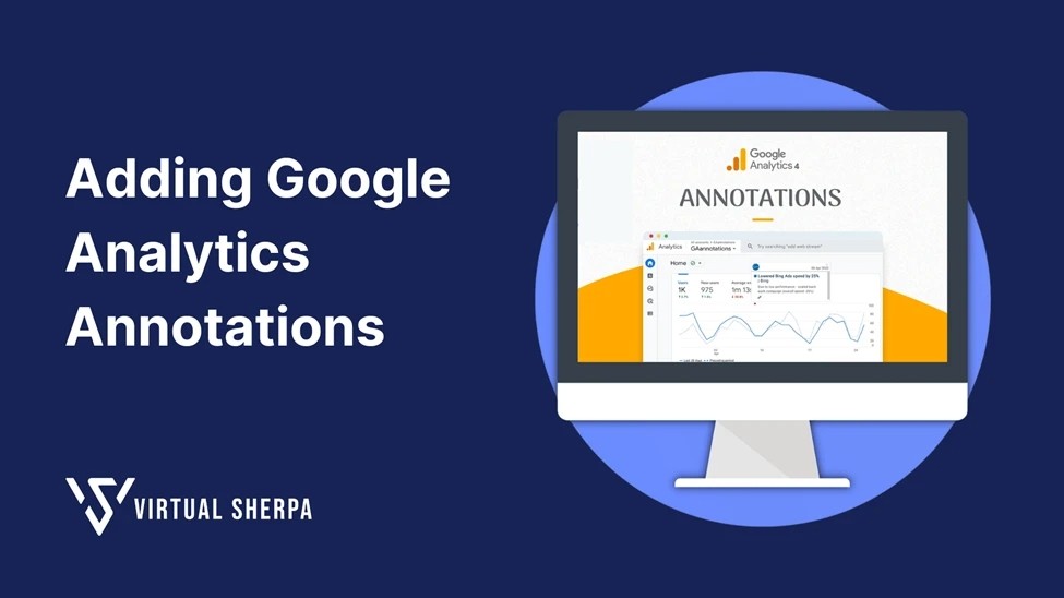 How to Add Google Analytics Annotations to Keep Track of Business Event