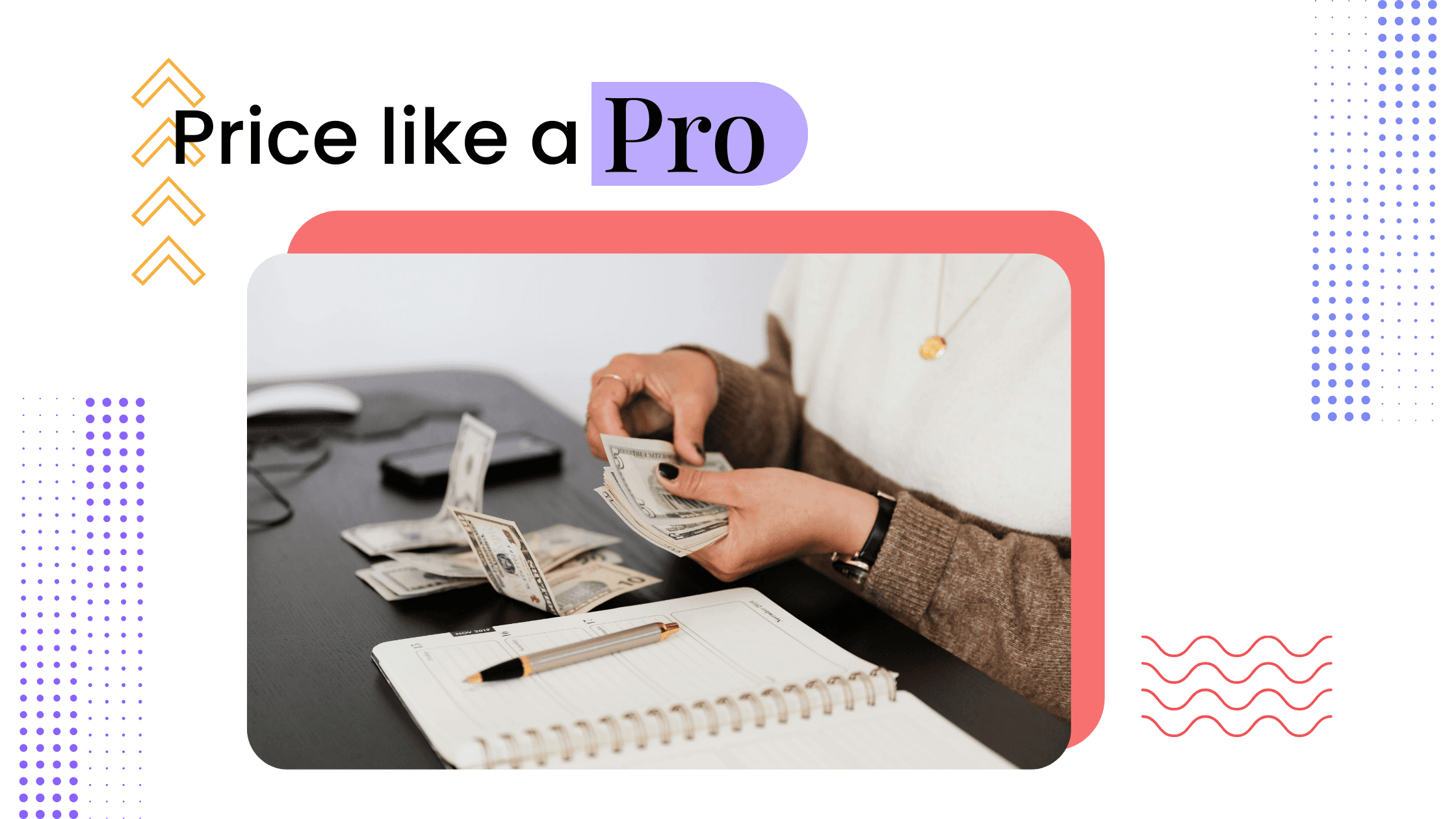 Coach reviewing notes and cash while learning how to price coaching services like a professional, not a beginner or hobbyist.