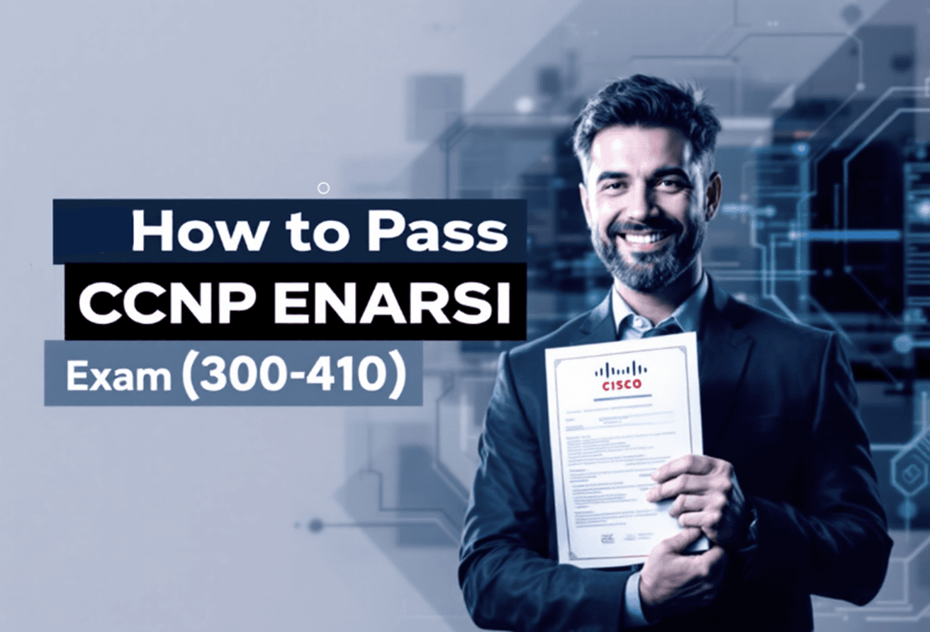 How to Pass the CCNP ENARSI Exam (300-410) in One Go