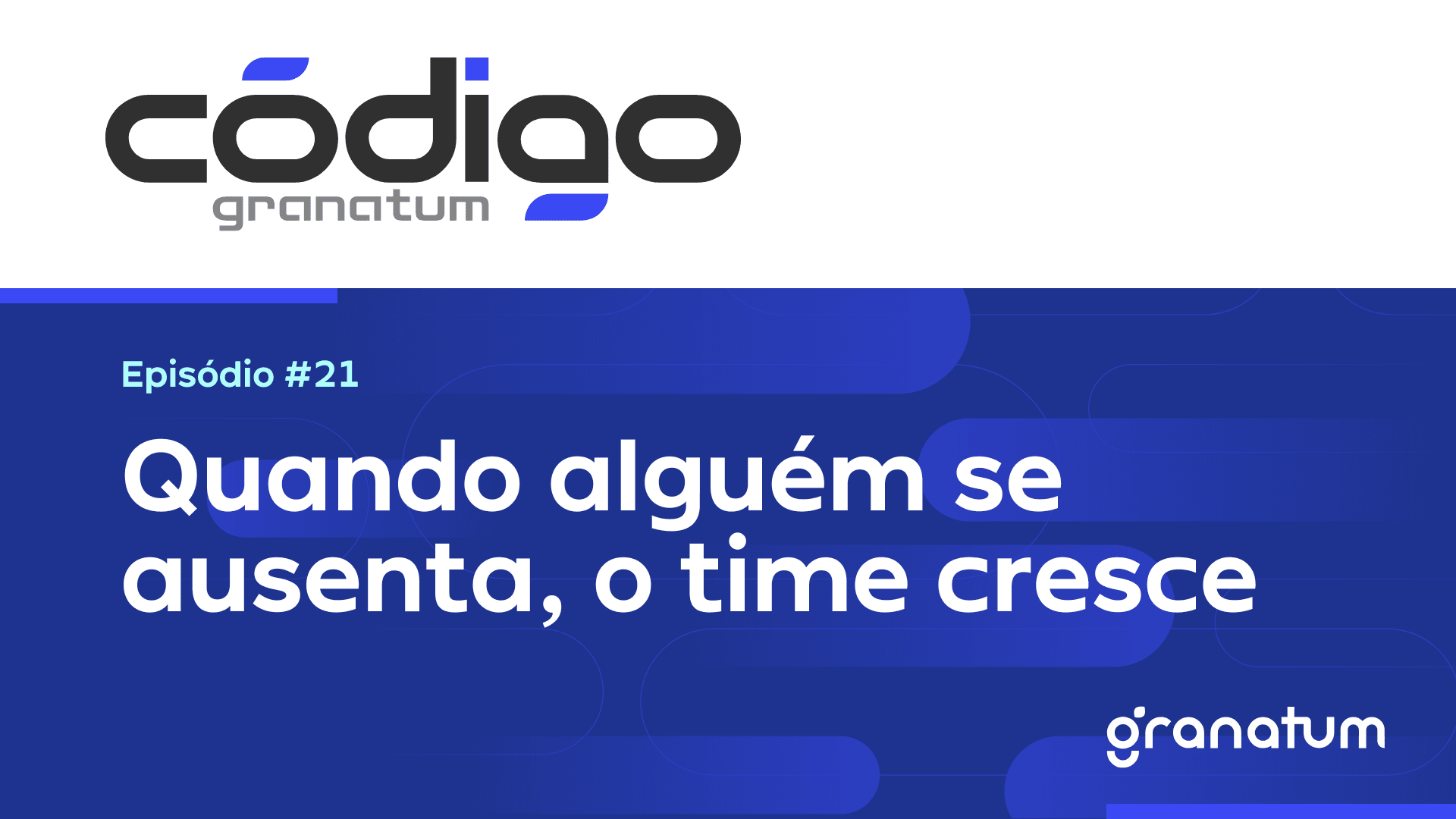 Quando alguém se ausenta, o time cresce