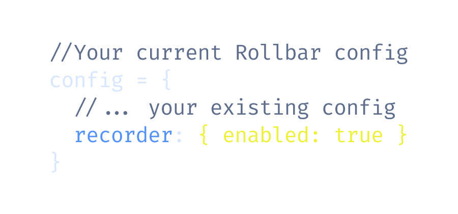 An example Rollbar configuration with recorder set to enabled, enabling session replays.