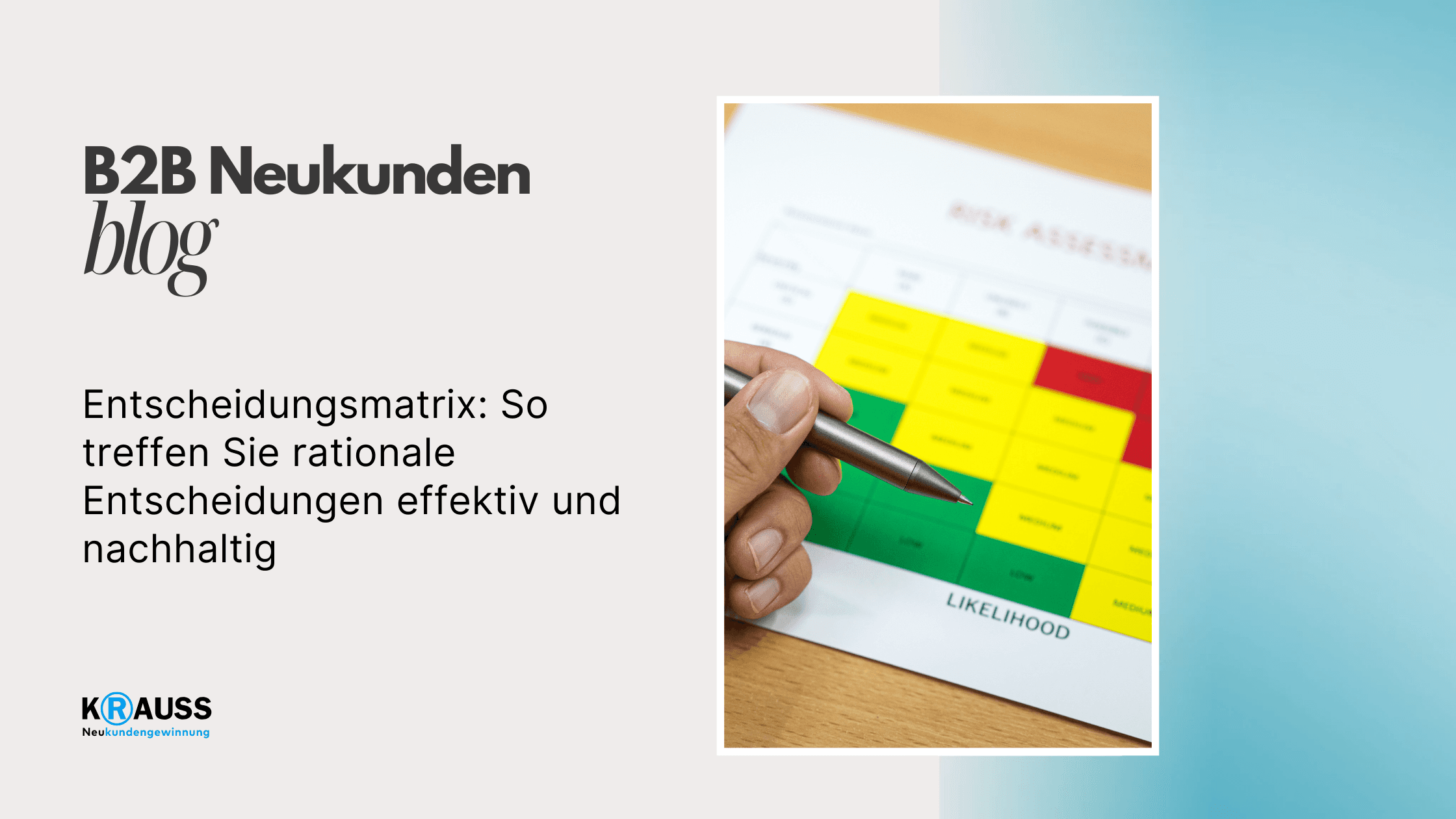 Entscheidungsmatrix: So treffen Sie rationale Entscheidungen effektiv und nachhaltig