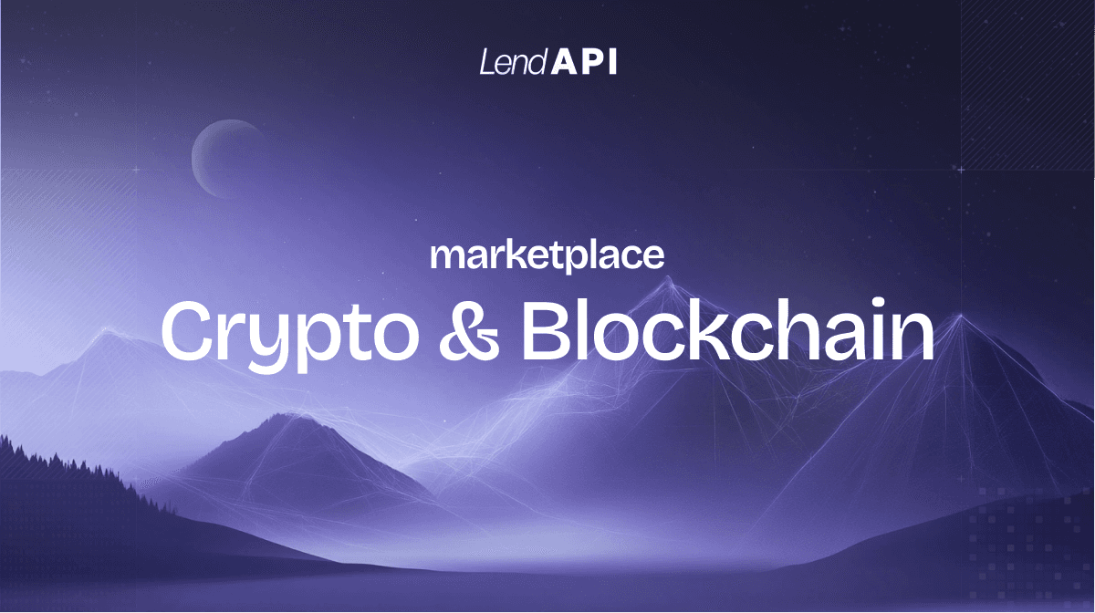 Crypto & Blockchain - FinTech Marketplace - Crypto & Blockchain - LendAPI