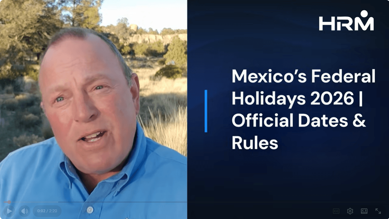 Mexico Federal Holidays 2026 - HRM Employer of Record Mexico