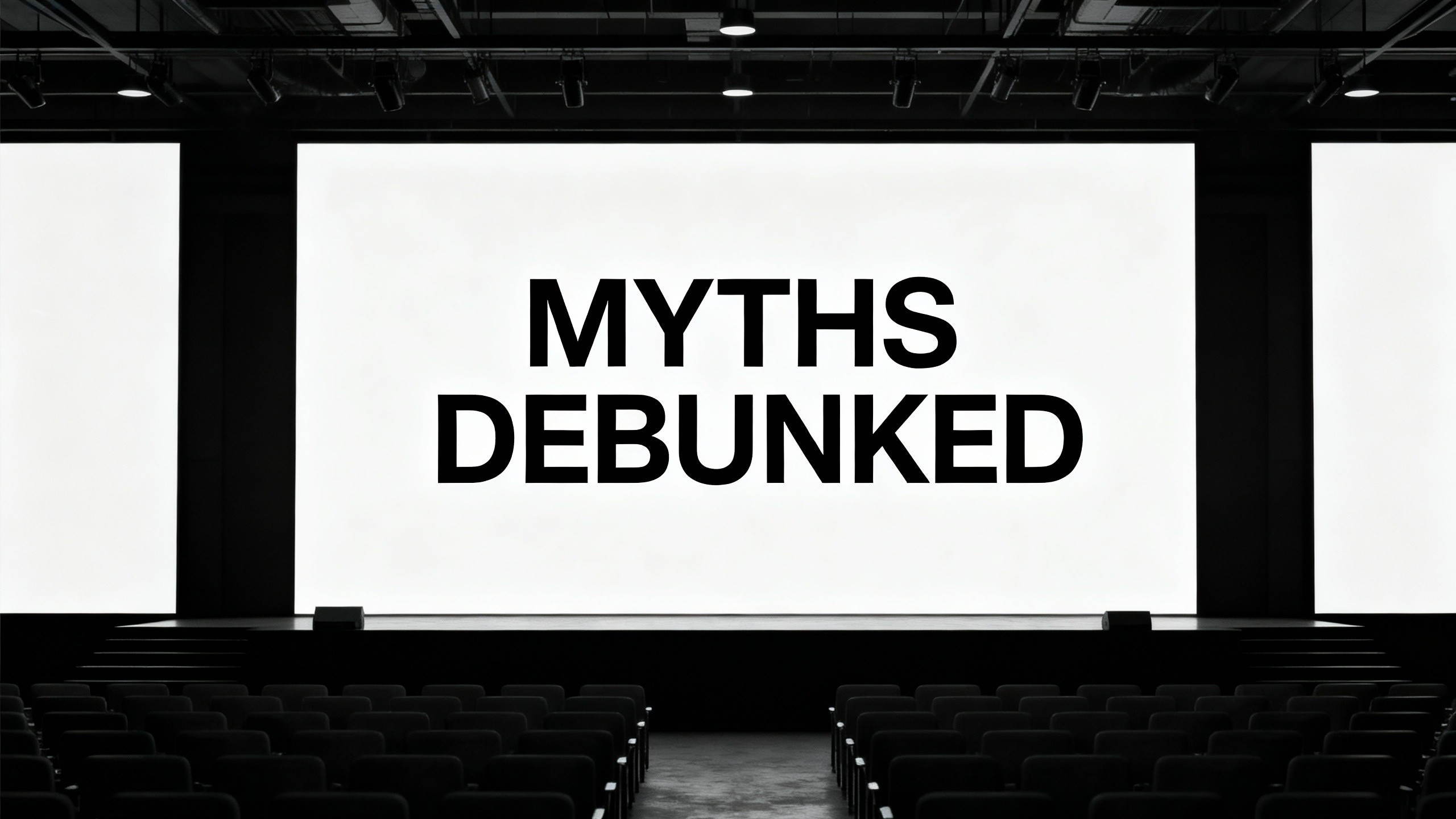 Myths Debunked