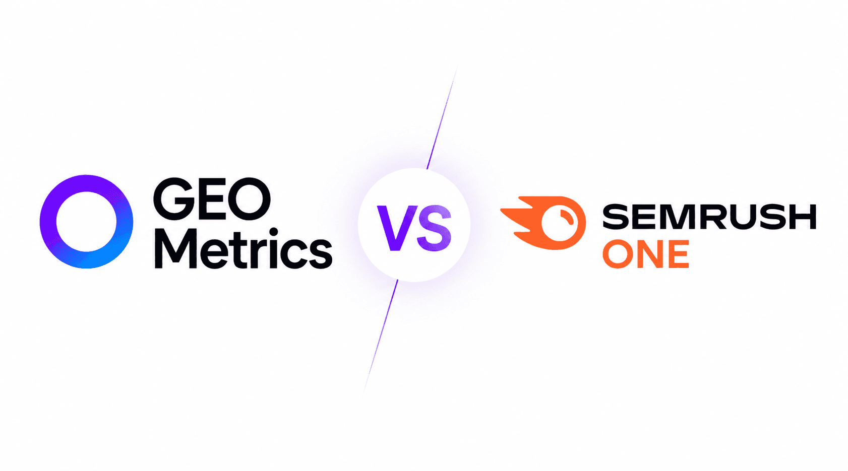 Comparative image of GEO Metrics vs SEMrush One showing two AI visibility and SEO analytics platforms head-to-head, highlighting AI visibility monitoring tools, Share of Voice, AI search optimization, and competitive analysis for ChatGPT, Gemini, and AI-powered search engines.
