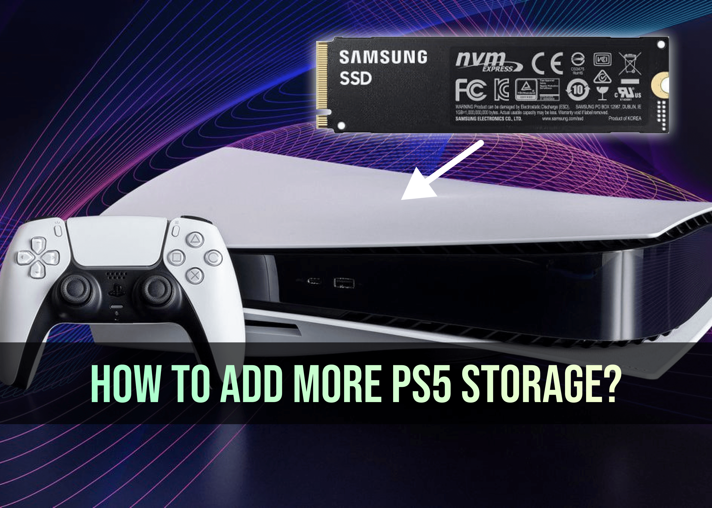 How To Add More PS5 Storage: Install a Second SSD