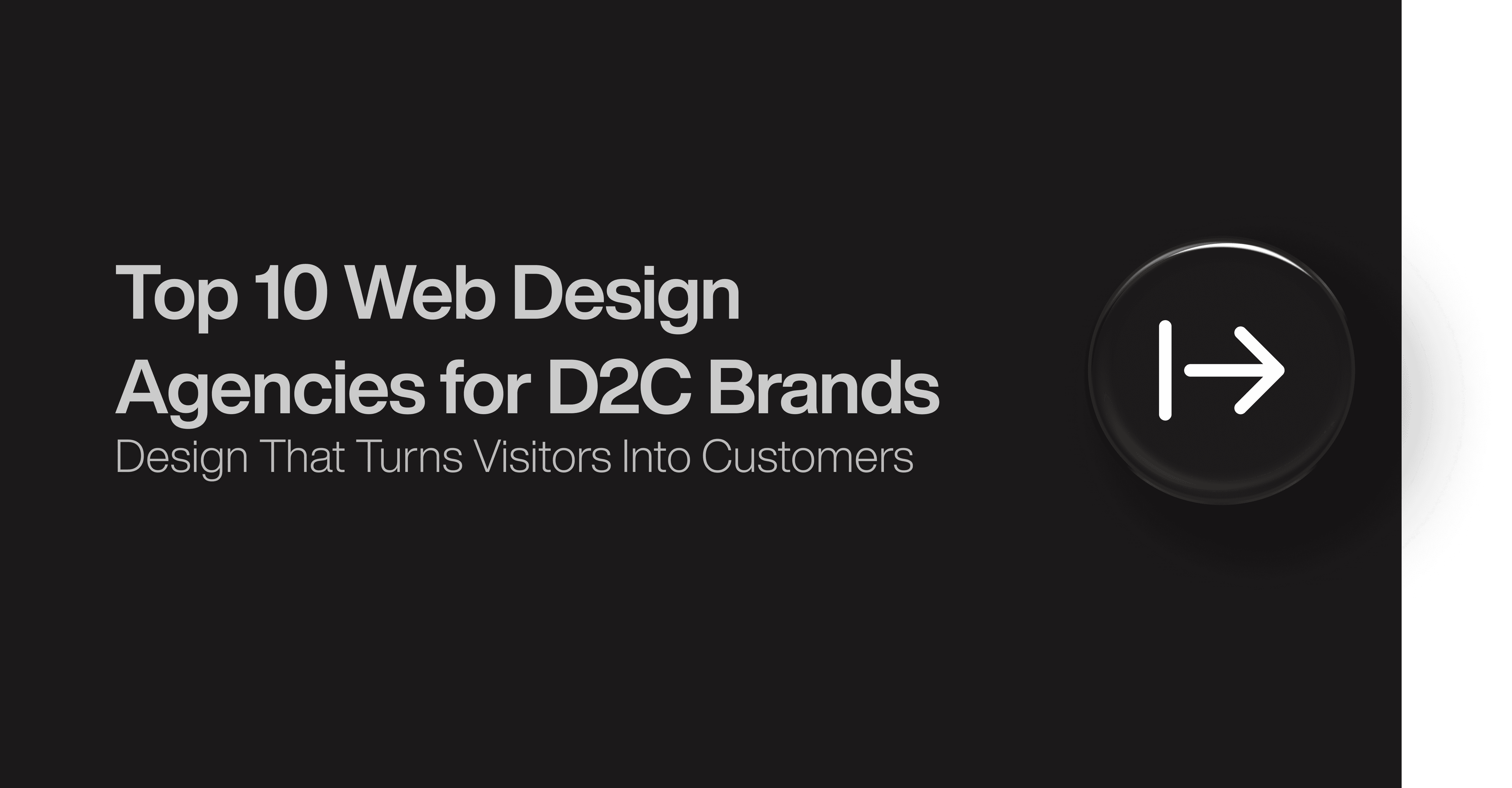 Top 10 Web Design Agencies for D2C Brands