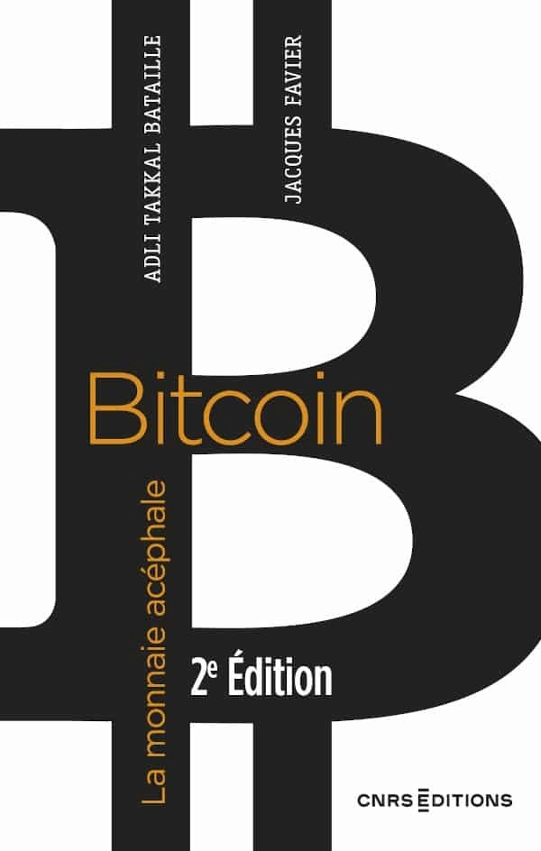 Cover of Bitcoin La Monnaie Acéphale (Bitcoin the Headless Currency) 2nd edition published by CNRS Éditions, a key resource for Wanzavalere's Bitcoin education