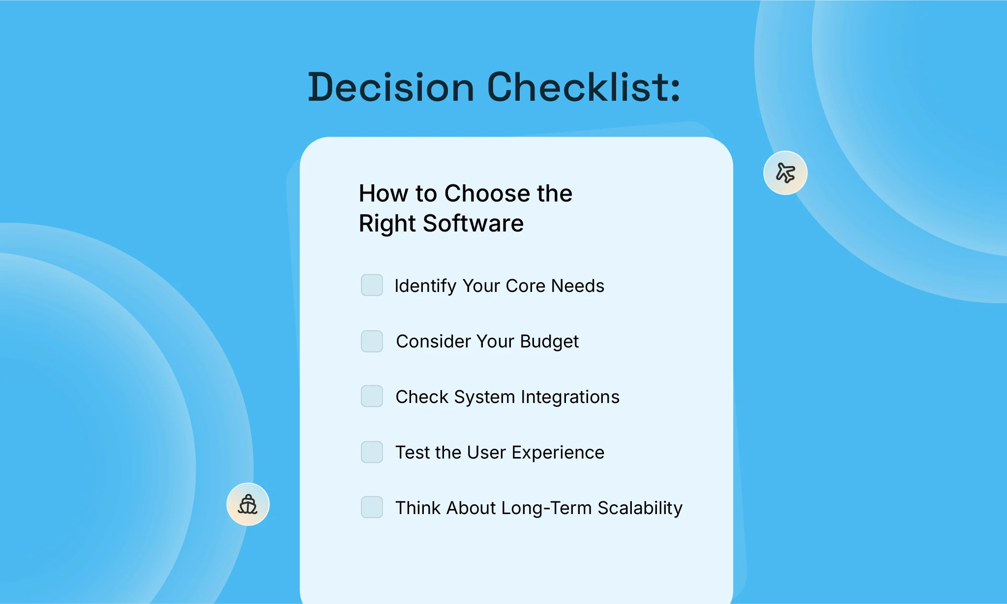 Decision Checklist: How to Choose the Right Software