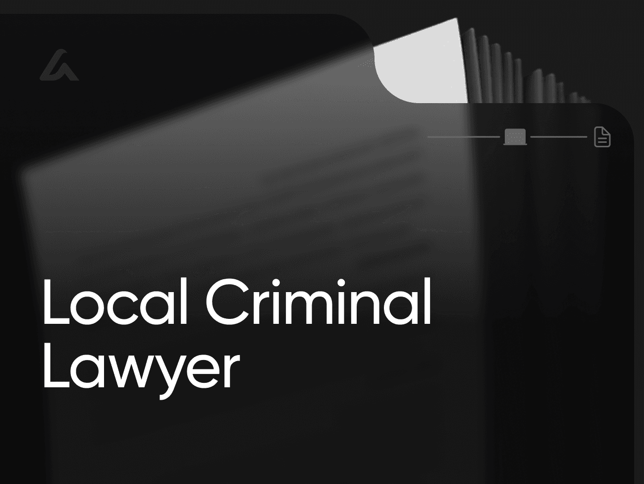 Local Criminal Lawyer
