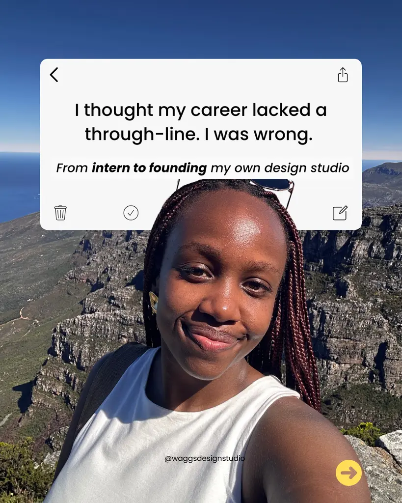 Waggs takes a selfie with a scenic mountain landscape in the background; overlaid text reads, "I thought my career lacked a through-line. I was wrong. From intern to founding my own design studio," with a share button and social media handle visible.