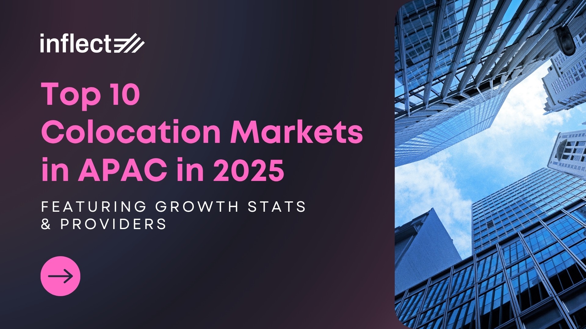 Top 10 Colocation Markets in APAC in 2025- Featuring Growth Stats & Providers
