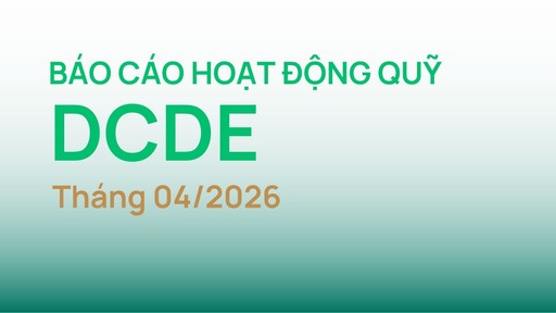 Thumbnail - Báo cáo quỹ DCDE tháng 4