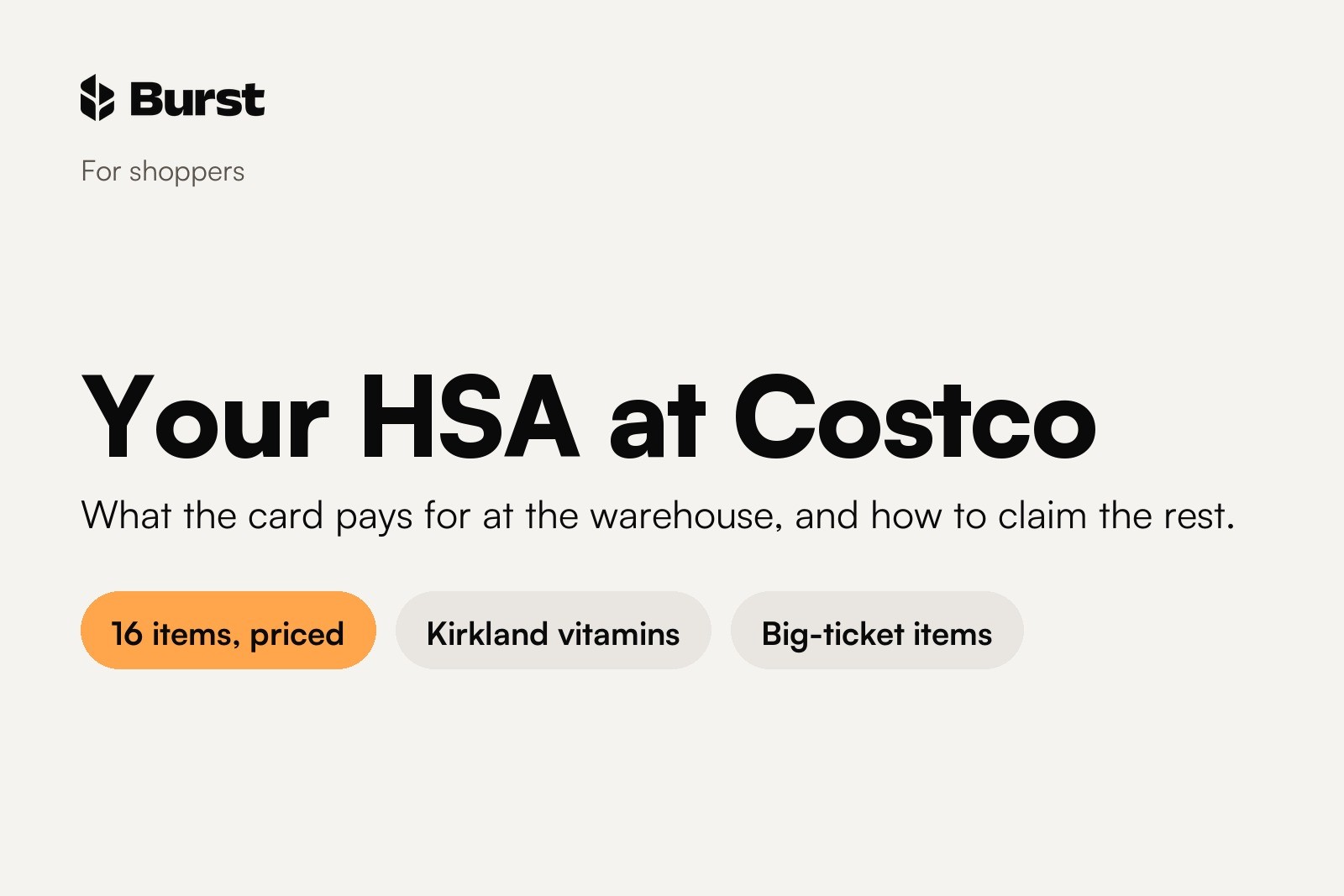 Burst guide cover, for shoppers: the headline "Your HSA at Costco" over the line "What the card pays for at the warehouse, and how to claim the rest." with three tags: 16 items, priced, Kirkland vitamins, Big-ticket items.