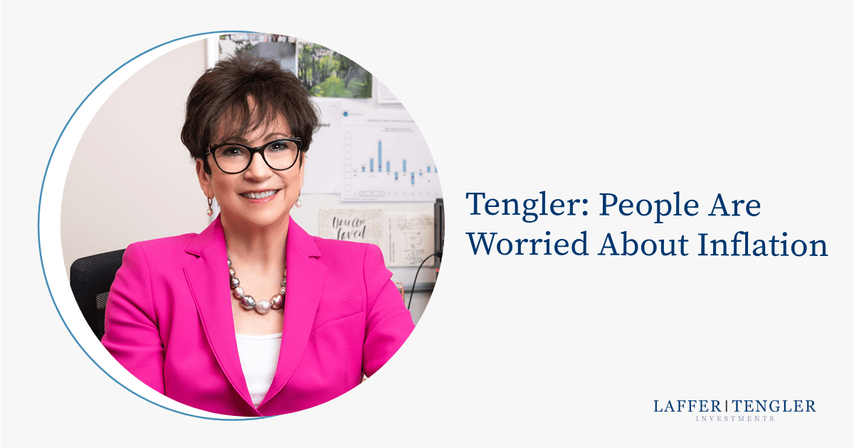 Tengler: People are Worried About Inflation