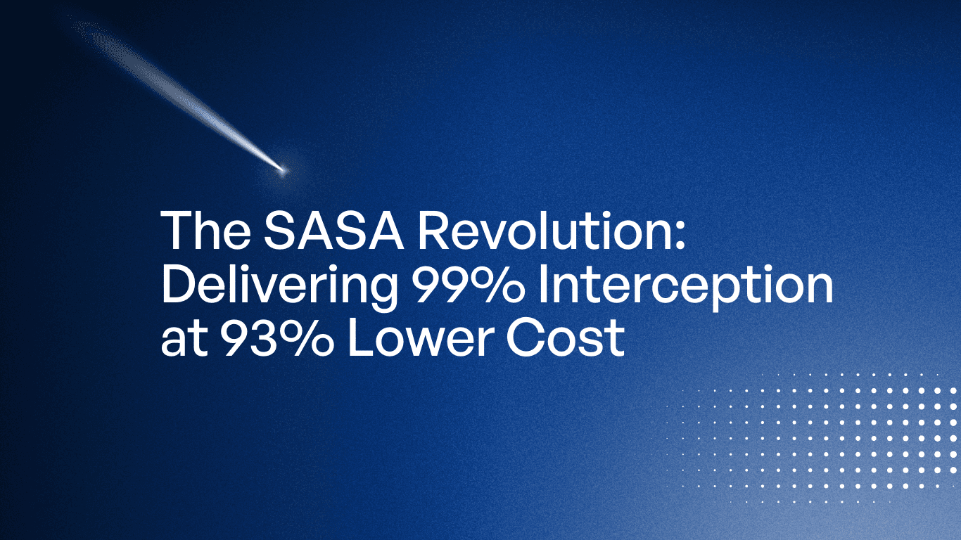The SASA Revolution: Delivering 99% Interception at 93% Lower Cost