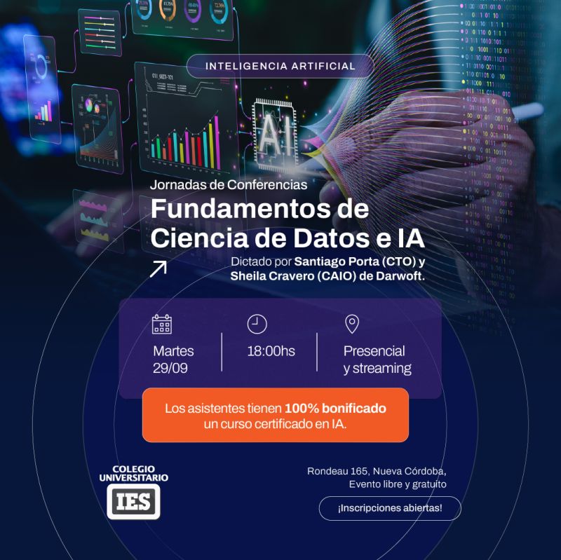 Santiago Porta y Sheila Cravero de Darwoft en las Jornadas de Conferencias IES sobre Ciencia de Datos e IA