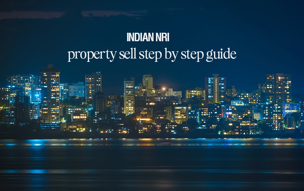 Indian NRI Property Sell Guide