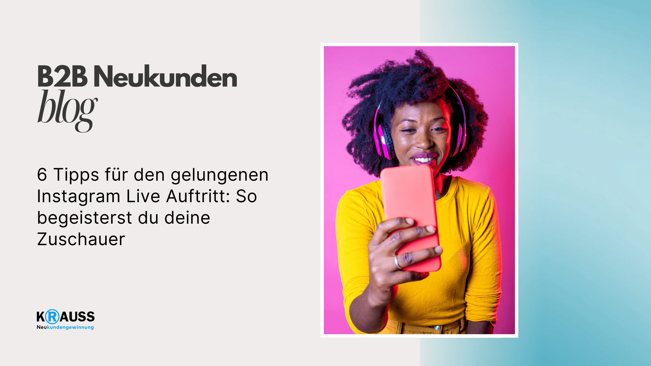 6 Tipps für den gelungenen Instagram Live Auftritt: So begeisterst du deine Zuschauer