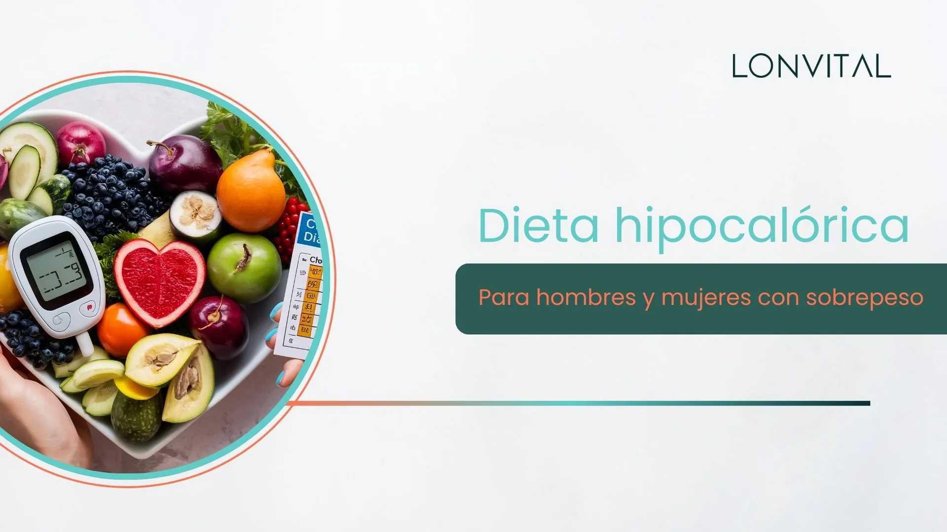 Dieta hipocalórica para hombres o mujeres con sobrepeso u obesidad