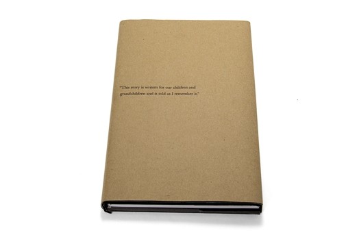 a brown paper cover of a book with the text: "this story is written for our children and grandchildren and is told as i remember it."