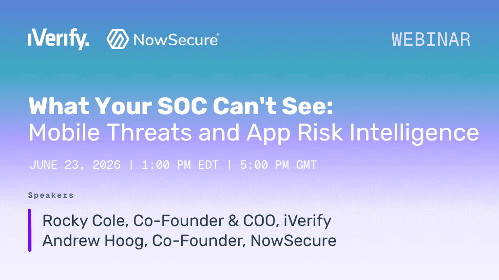 iVerify and NowSecure Joint Webinar Session